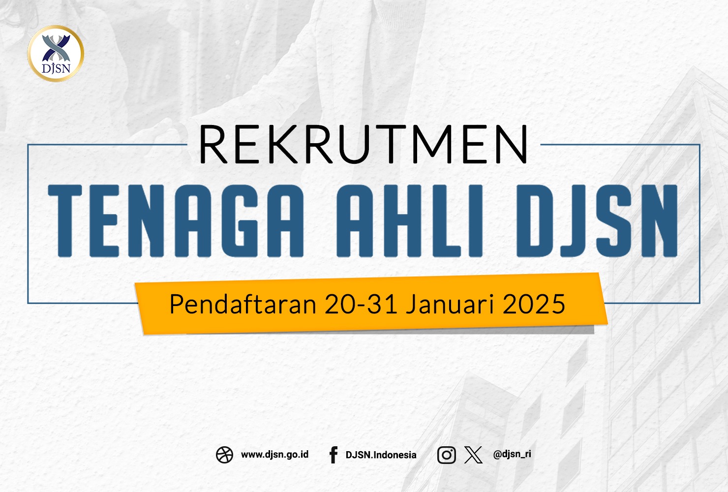 SELEKSI TENAGA AHLI DEWAN JAMINAN SOSIAL NASIONAL TAHUN 2025